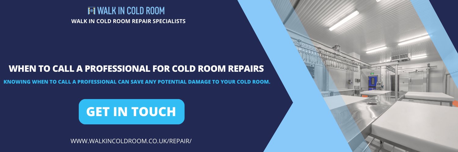 When to Call a Professional for Cold Room Repairs