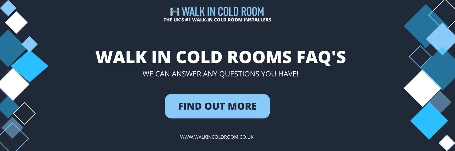Cold Room FAQs